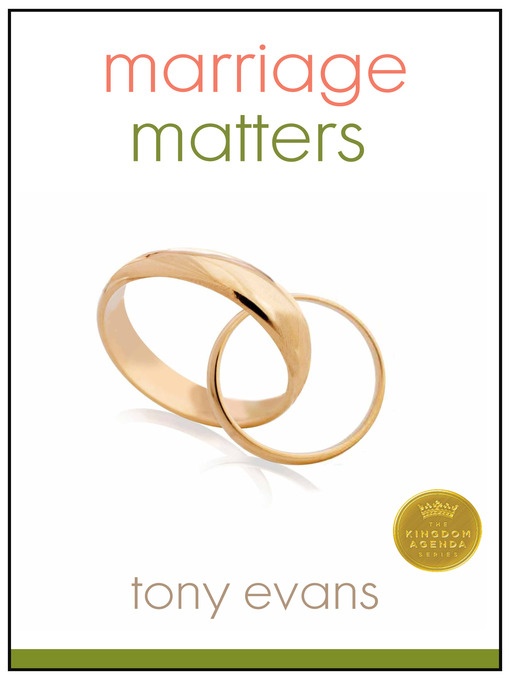 Title details for Marriage Matters by Tony Evans - Available